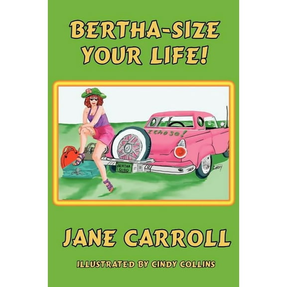 Bertha-Size Your Life (Paperback)