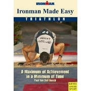 Ironman Made Easy: A Maximum of Achievement in a Minimum of Time, Used [Paperback]