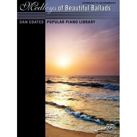 - Dan Coates Popular Piano Library -- Medleys of Beautiful Ballads
