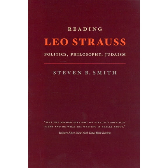 Reading Leo Strauss: Politics, Philosophy, Judaism, (Paperback)
