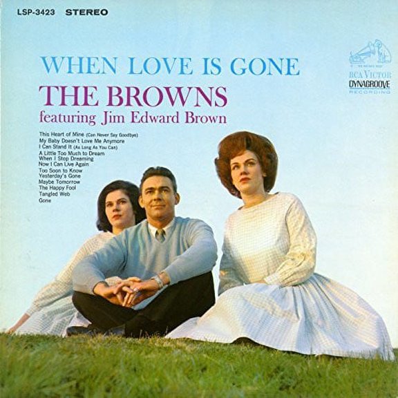 Browns / Brown,Jim Edward - When Love Is Gone - Music & Performance - CD