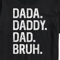 thumbnail image 3 of Instant Message - Dada Daddy Dad Bruh - Father's Day Gift - Men's Short Sleeve Graphic T-Shirt, 3 of 6