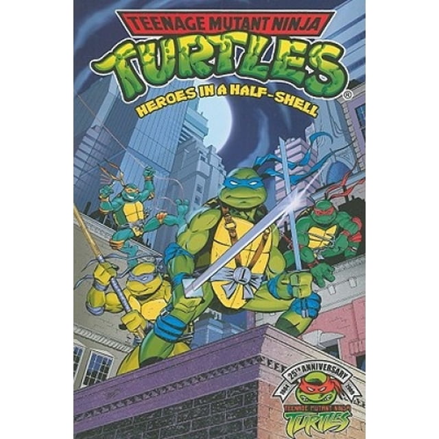 The Teenage Mutant Ninja Turtles: v. 1: Heroes in a Half Shell