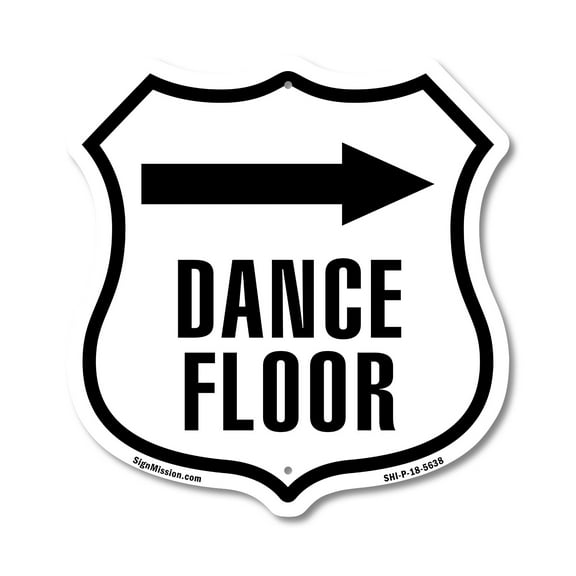 Dance Floor Left 12 inch X 12 inch Shield-Shaped Rust-Free Aluminum Metal Sign Weather Resistant Made in the USA