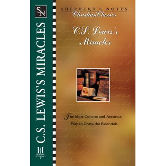 Pre-Owned Shepherd's Notes: C.S. Lewis' Miracles (Shepherd's Notes. Christian Classics), 9780805493948, Paperback,