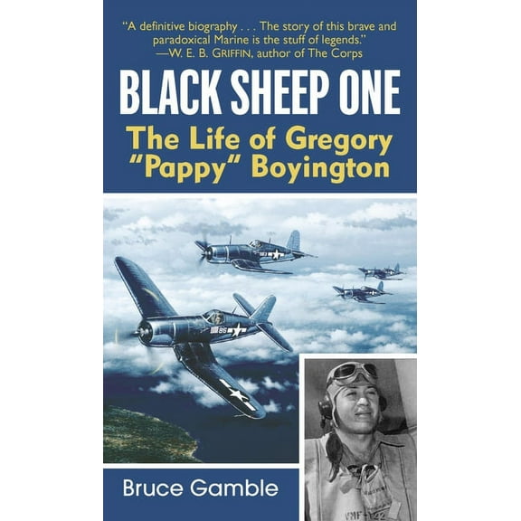 Black Sheep One : The Life of Gregory "Pappy" Boyington (Paperback)