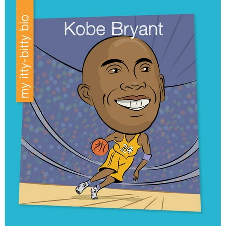 My Early Library: My Itty-Bitty Bio: Kobe Bryant (Paperback)