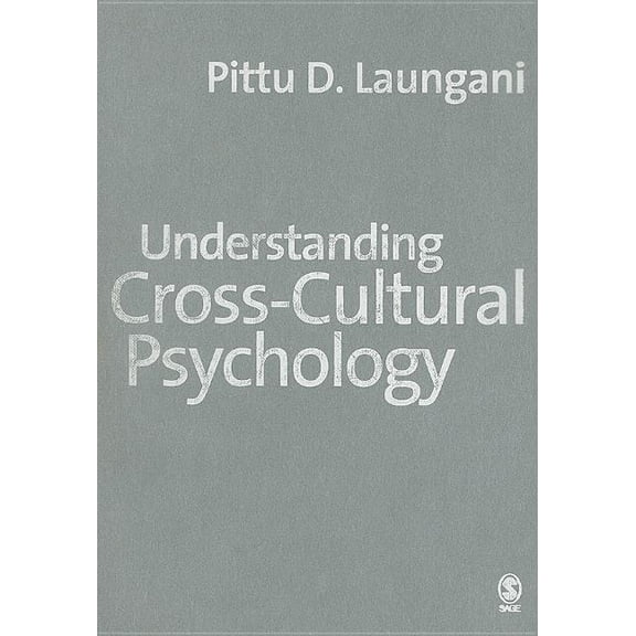 Understanding Cross-Cultural Psychology: Eastern and Western Perspectives, (Hardcover)
