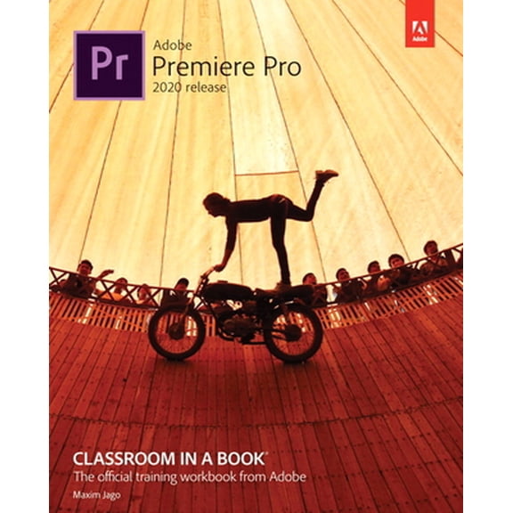 Pre-Owned Adobe Premiere Pro Classroom in a Book (2020 Release) (Paperback) 0136602207 9780136602200