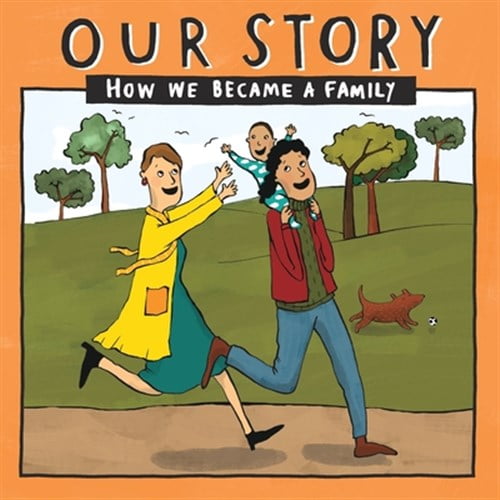 Our Story 021lcsdnc1: Our Story - How We Became a Family (21): Two mum families who used sperm donation, not in a clinic- single baby (Paperback)