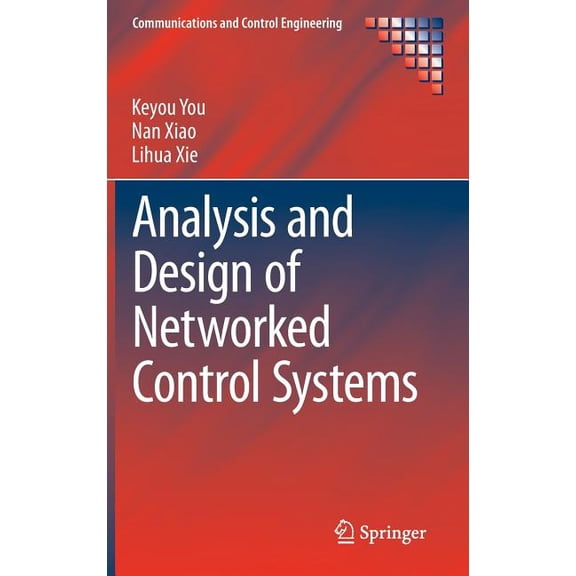 Communications and Control Engineering Analysis and Design of Networked Control Systems, (Hardcover)