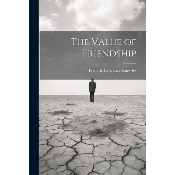 The Value of Friendship (Paperback)