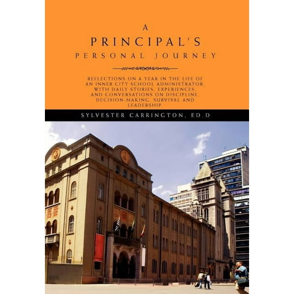 A Principal's Personal Journey (Hardcover)