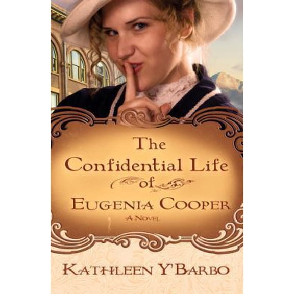 Pre-Owned The Confidential Life of Eugenia Cooper (Paperback) 0307444740 9780307444745