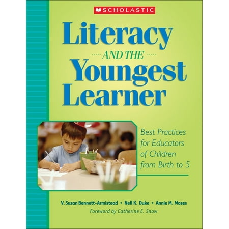 Teaching Resources: Literacy and the Youngest Learner: Best Practices for Educators of Children from Birth to 5