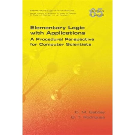 Pre-Owned Logic (Yellow): Elementary Logic with Applications: A Procedural Perspective for Computer Scientists (Paperback)