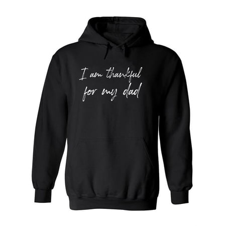 Im Thankful For My Dad Hoodie Women -GoatDeals Designs Female x-Large