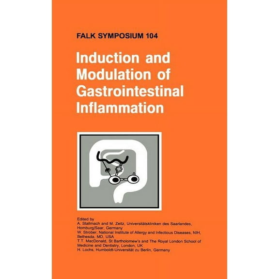 Falk Symposium Induction and Modulation of Gastrointestinal Inflammation, Book 104, (Hardcover)