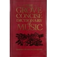 thumbnail image 1 of Pre-Owned The Grove Concise Dictionary of Music (Hardcover) 0333432363 9780333432365, 1 of 1