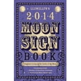 thumbnail image 1 of Pre-Owned Llewellyn's 2014 Moon Sign Book: Conscious Living by the Cycles of the Moon (Llewellyn's Moon Sign Books) Cragin, Sally;, 1 of 1