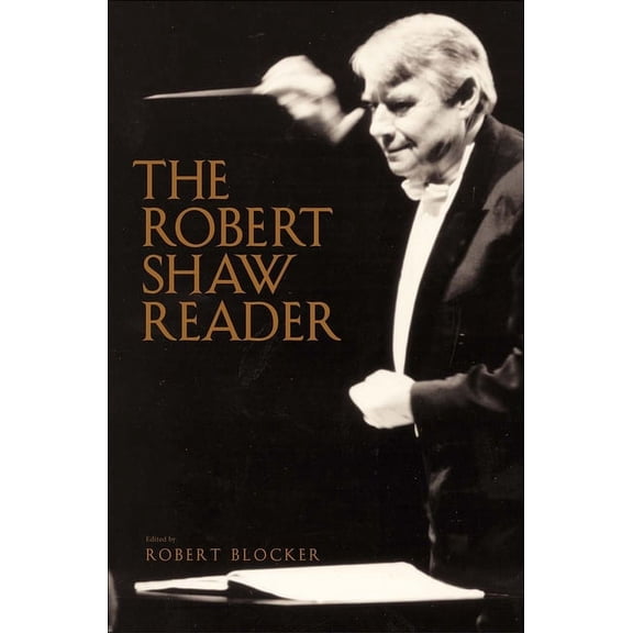 The Robert Shaw Reader (Hardcover)