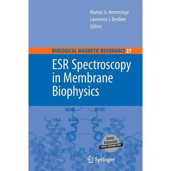 Biological Magnetic Resonance Esr Spectroscopy in Membrane Biophysics, Book 27, (Paperback)