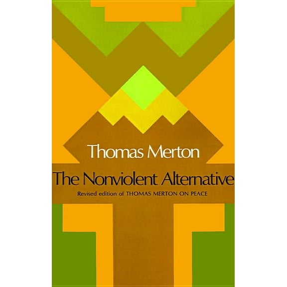 The Nonviolent Alternative, (Paperback)