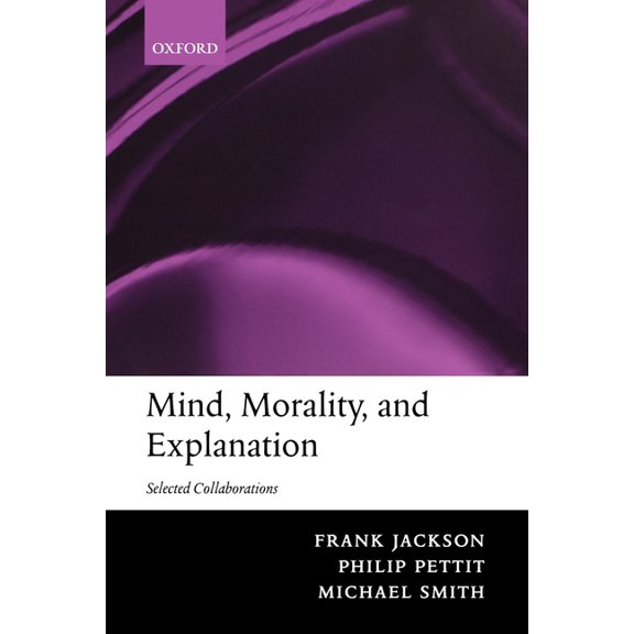 Mind, Morality, and Explanation: Selected Collaborations, (Paperback)