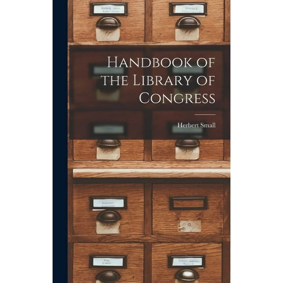Handbook of the Library of Congress (Hardcover)