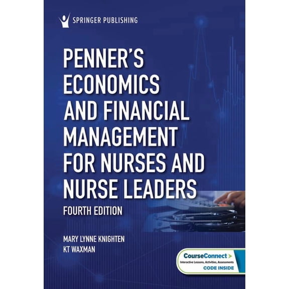 Penner's Economics and Financial Management for Nurses and Nurse Leaders, (Paperback)