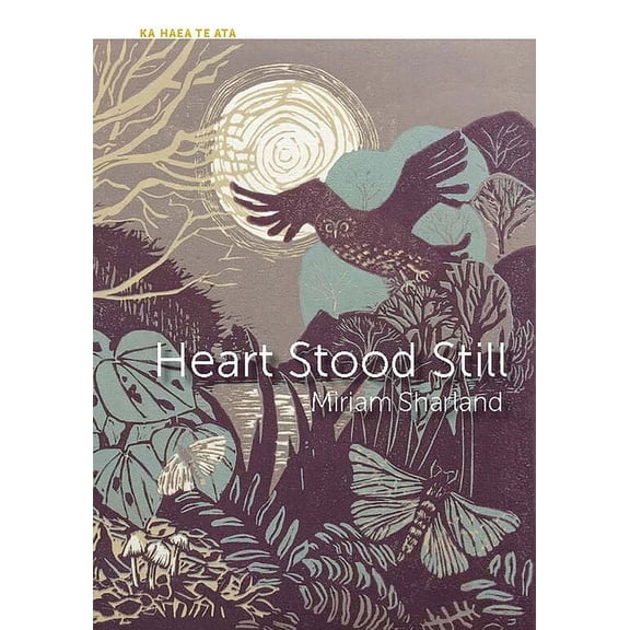 Ka haea te ata: Heart Stood Still (Paperback)