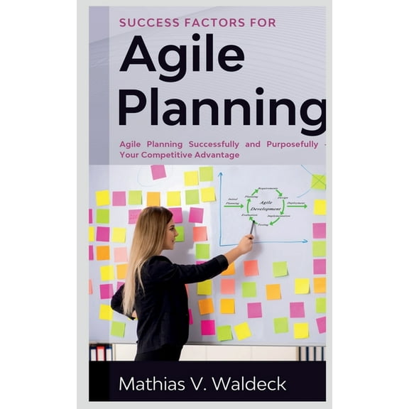 Success Factors for Agile Planning, (Paperback)