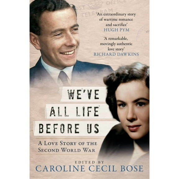 We've All Life Before Us: A Love Story of the Second World War, (Hardcover)