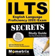 ILTS English Language Proficiency (055) Exam Secrets Study Guide: ILTS Test Review for the Illinois Licensure Testing System