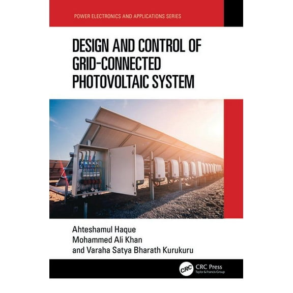 Power Electronics and Applications Design and Control of Grid-Connected Photovoltaic System, (Hardcover)