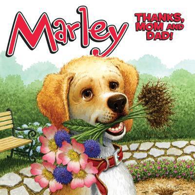 Pre-Owned Marley: Thanks, Mom and Dad! (Paperback) 006185381X 9780061853814