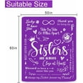 thumbnail image 3 of Sisters Gifts from Sister, Sister Blanket, Sister Birthday Gifts from Sister Throw Blankets, Sister, Gifts for Sister, Valentines Day Gift for Sister, Purple Blanket 50" x 60", 3 of 6