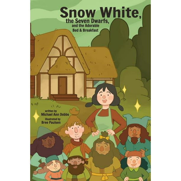 Snow White The Seven Dwarves And The Adorable Bed And Breakfast Walmart Com Walmart Com Snow White The Seven Dwarves And The Adorable Bed And Breakfast Walmart Com Walmart Com