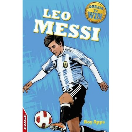 EDGE - Dream to Win: Leo Messi (Leo Messi Best Goal Ever)