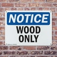 thumbnail image 4 of (2 Pack) Wood Only OSHA Notice Sign 10 Inch X 7 Inch Indoor / Outdoor Rust-Free Aluminum Metal Signs for Workplace, Workshop, and Construction Site, Made in the USA, 4 of 8