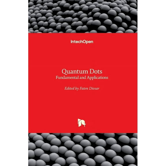 Quantum Dots: Fundamental and Applications (Hardcover)