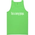 thumbnail image 1 of This Is A Boring Dystopia Neon Tank Top, 1 of 1