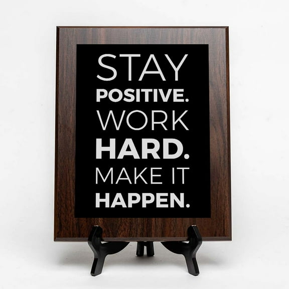 Stay Positive. Work Hard. Make It Happen., Wooden Frame 8x10 Decorative Wall Plaque | Motivational Home Decor