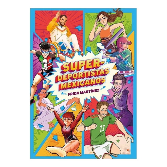 Superdeportistas Mexicanos Alfaguara Infantil Frida Martínez
