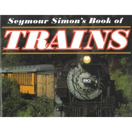 Seymour Simon's Book of Trains