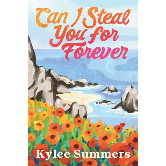 Can I Steal You for Forever, (Paperback)