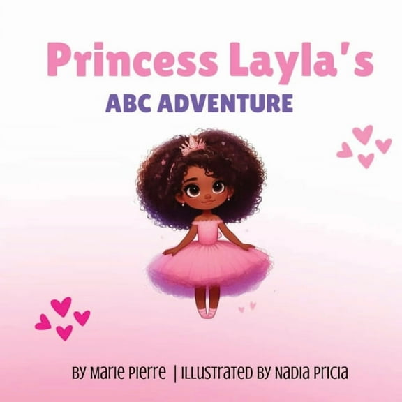 Princess Layla's ABC Adventure, (Paperback)