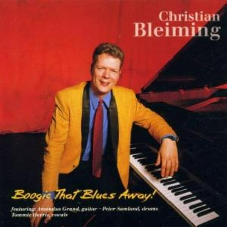 Christian Bleiming Boogie That Blues Away! (CD)