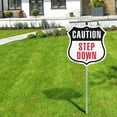 thumbnail image 5 of Caution Step Down 12 inch X 12 inch Shield Shaped Rust-Free Aluminum Metal Sign with Aluminum Mounting Stake Weather Resistant Made in the USA, 5 of 8