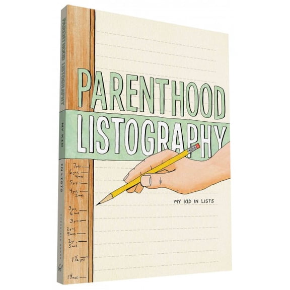 Listography: Parenthood Listography : My Kid in Lists (Diary)